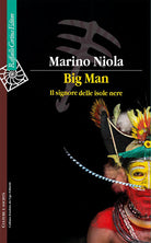 Big Man. Il signore delle isole nere
