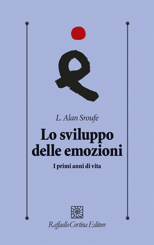 Lo sviluppo delle emozioni. I primi anni di vita