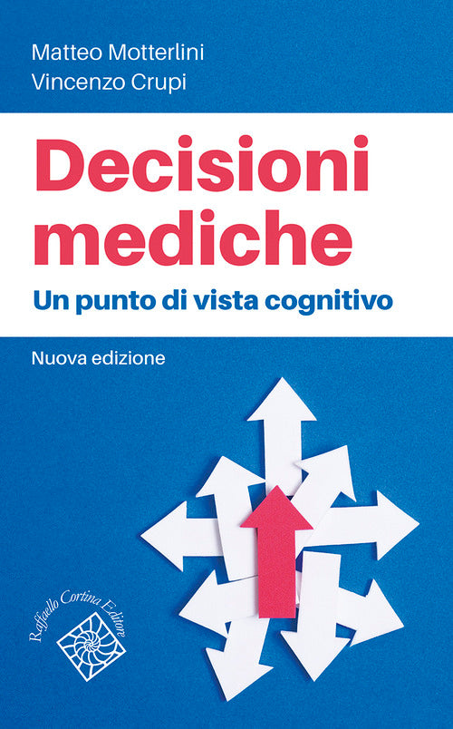 Decisioni mediche. Un punto di vista cognitivo