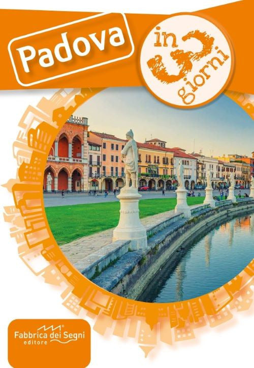 Padova in 3 giorni