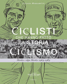 Ciclisti che hanno fatto la storia del ciclismo. Merckx