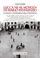Lucca ne Il Mondo di Mario Pannunzio. Il fascino controverso della provincia