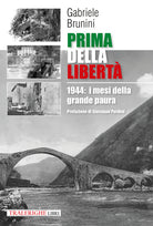 Prima della libert. 1944: i mesi della grande paura