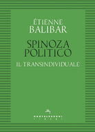 Spinoza politico. Il transindividuale