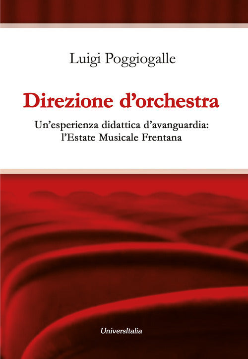 Direzione d’orchestra. Un’esperienza didattica d’avanguardia: l’Estate Musicale Frentana