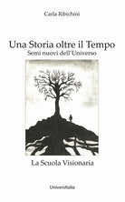 Una storia oltre il tempo. La scuola visionaria