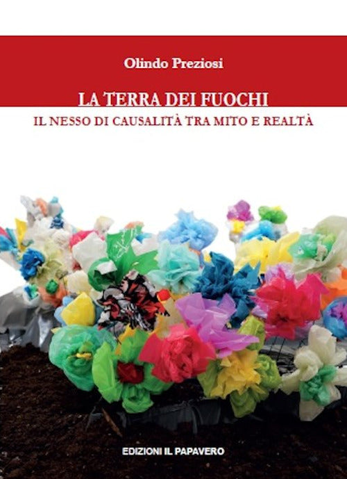 La terra dei fuochi. Il nesso di causalit tra mito e realt