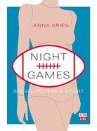 Night games. Sesso, potere e sport