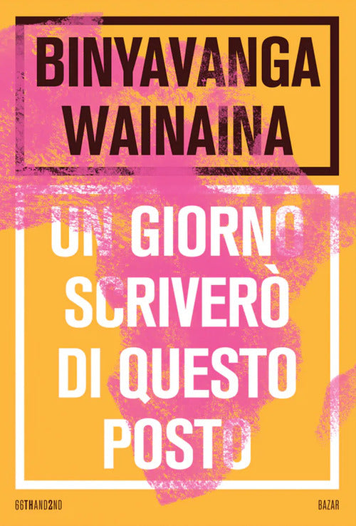 Un giorno scriver di questo posto
