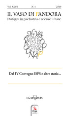 Il vaso di Pandora. Dialoghi in psichiatria e scienze umane. Vol. 27: Dal IV Convegno ISPS Italia e altre storie