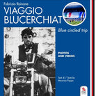 Viaggio Blucerchiato - Blue circled trip