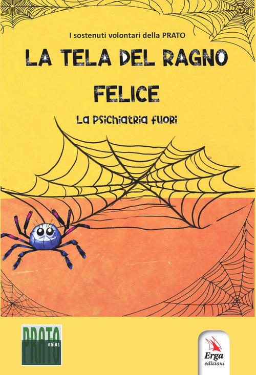 La tela del ragno felice. La psichiatria fuori