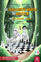 La scacchiera magica di Neretum-The magical chessboard of Neretum
