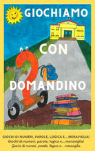 Giochiamo con Domandino. Giochi di numeri, parole, logica e... meraviglia
