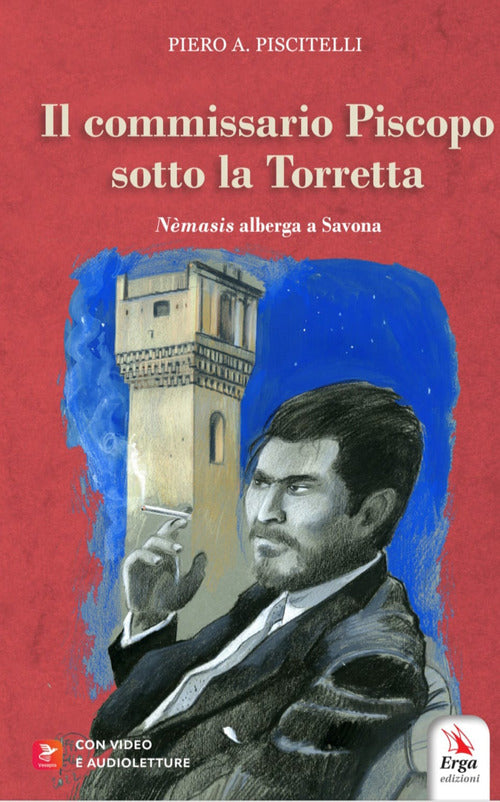 Il commissario Piscopo sotto la Torretta. Nemesis alberga a Savona