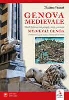 Genova medievale. Guida polisensoriale a luoghi, storia e curiosit-Medieval Genoa. A multisensory guide guide to place, history and curiosities
