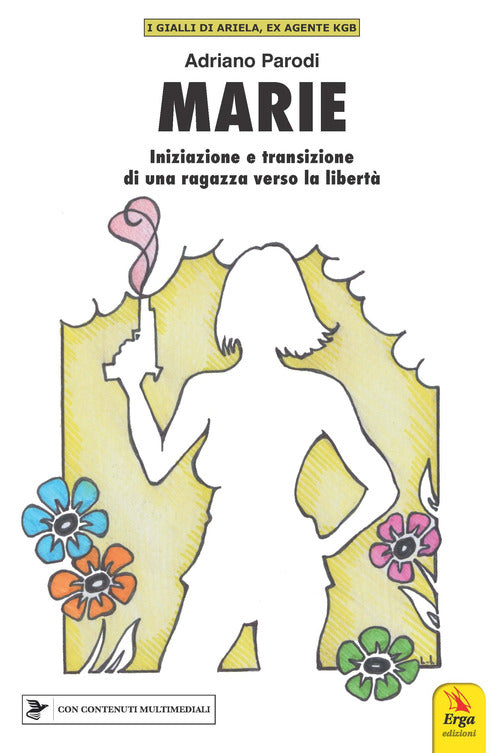 Marie. Iniziazione e transizione di una ragazza verso la libert