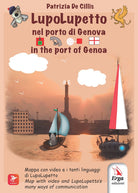 LupoLupetto nel Porto di Genova-In the port of Genoa