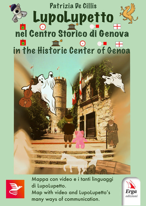 LupoLupetto. Nel centro storico di Genova-In the historic center of Genoa