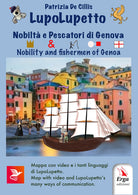 LupoLupetto. Nobilt e pescatori di Genova-Nobilty and fishermen of Genoa