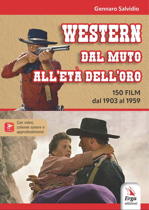 Western. Dal muto all'et dell'oro. 150 film dal 1903 al 1959
