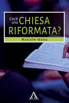 Cos’è una Chiesa riformata?
