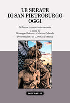 Le serate di San Pietroburgo oggi. 56 frecce contro-rivoluzionarie