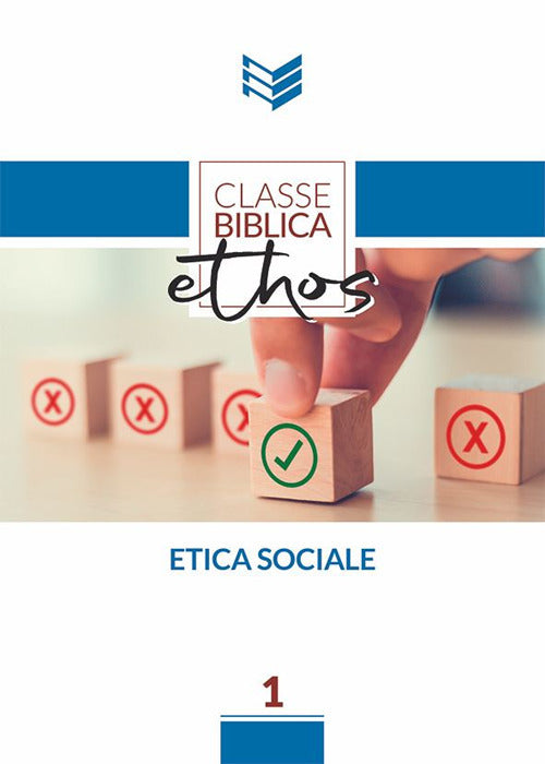 Etica Sociale. Manuale di studio biblico