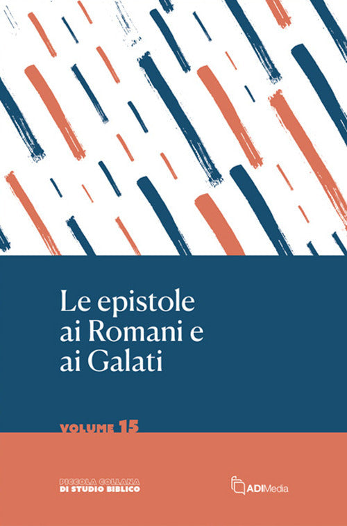 Le epistole ai Romani e ai Galati