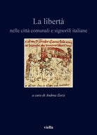 La libert nelle citt comunali e signorili italiane