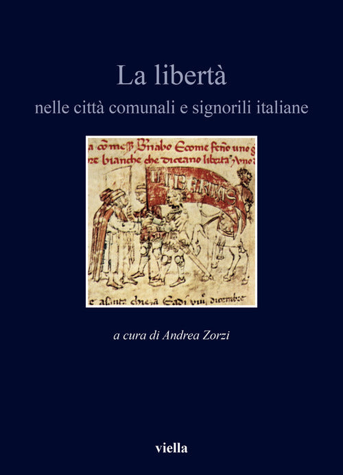 La libert nelle citt comunali e signorili italiane