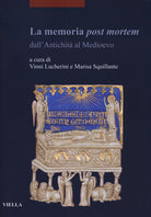 La memoria post mortem dall'antichit al Medioevo