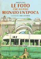 Le foto che hanno segnato un'epoca