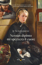 Nessun dipinto mi spezzer il cuore