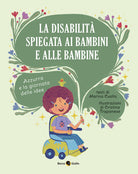 La disabilit spiegata ai bambini e alle bambine