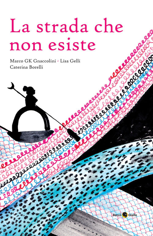 La strada che non esiste