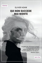 Qui non succede mai niente