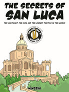 The legend, the history and the secrets of the Madonna di San Luca