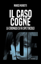 Il caso Cogne. La cronaca si fa spettacolo
