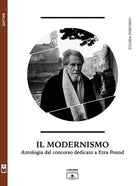 Il modernismo. Antologia dal concorso dedicato a Ezra Pound