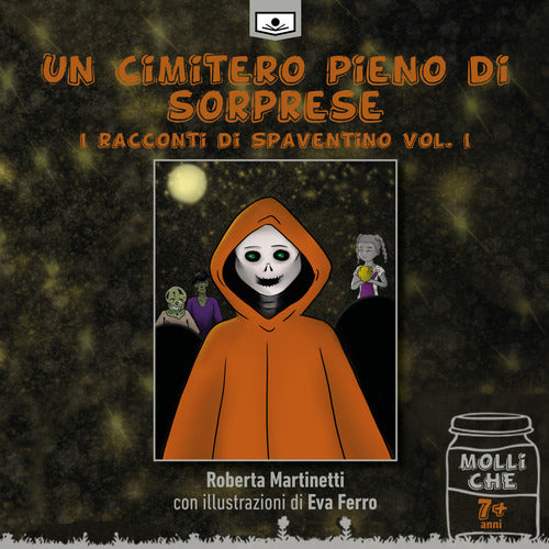 Un cimitero pieno di sorprese. I racconti di Spaventino. Vol. 1