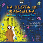 La festa in maschera. I racconti di Spaventino. Vol. 3
