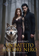 Un battito di cuore nero. Rebecca & Marcus. Vol. 4