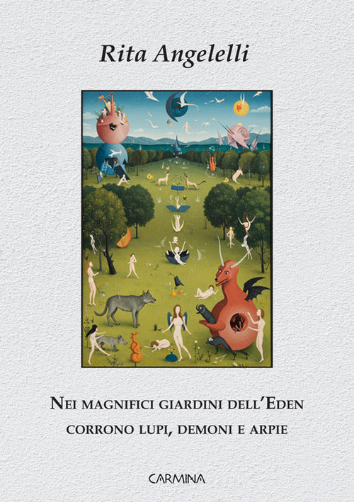 Nei magnifici giardini dell'Eden corrono lupi, demoni e arpie