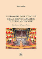 Eterotopia dell'identità nelle scene narrative di Pierre Klossowski