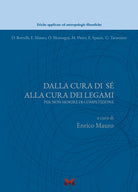 Dalla cura di s alla cura dei legami. Per non morire di competizione