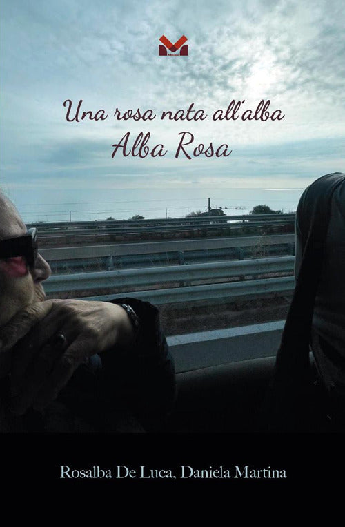 Una rosa nata all'alba. Alba Rosa