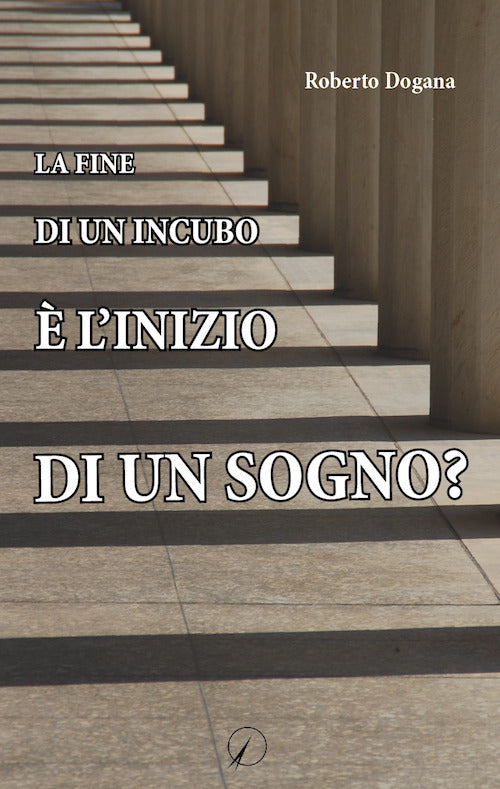 La fine di un incubo è l'inizio di un sogno?