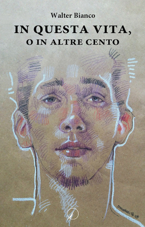 In questa vita, o in altre cento