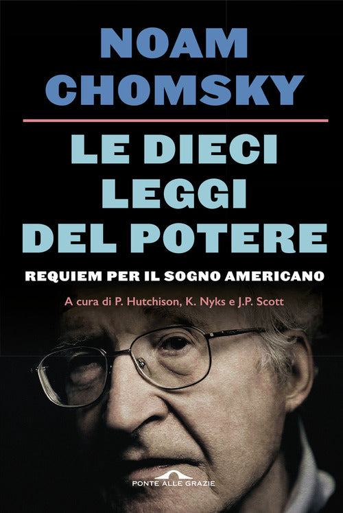 Le dieci leggi del potere. Requiem per il sogno americano